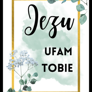 Plakat Jezu ufam Tobie